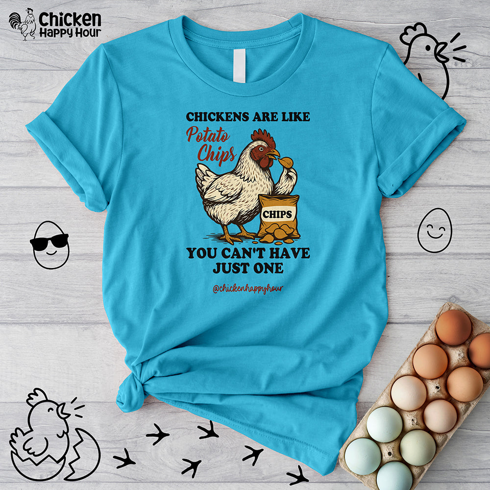 Chickens are Like Potato Chips Unisex Tee