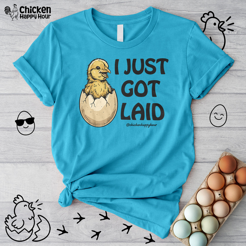 I Just Got Laid Unisex Tee