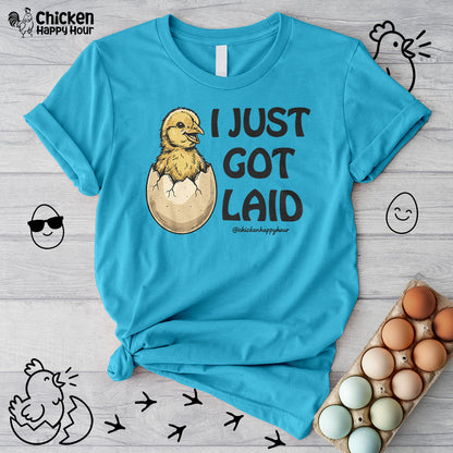 I Just Got Laid Unisex Tee
