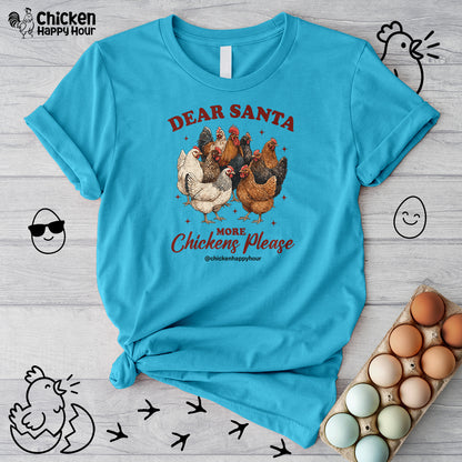 Dear Santa More Chickens Please Unisex Tee