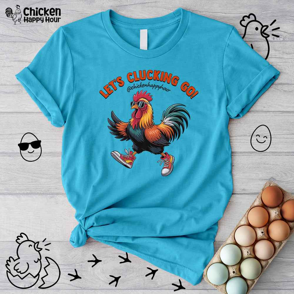 Let's Clucking Go! Unisex Tee