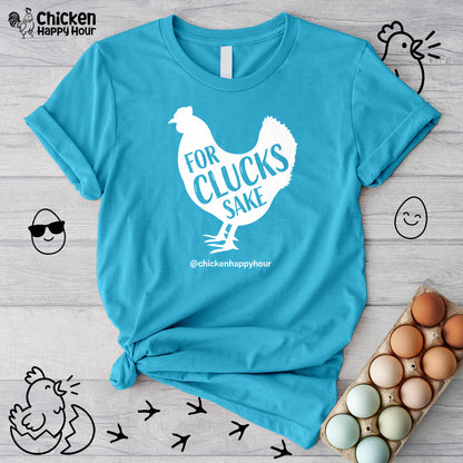 For Clucks Sake Unisex Tee