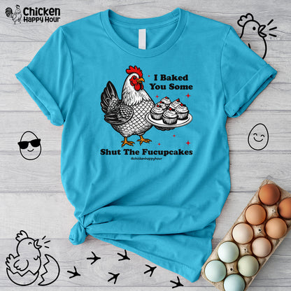 Shut the Fucupcakes Unisex Tee
