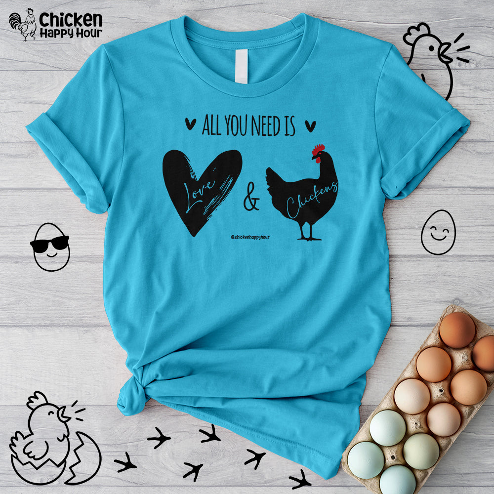 All You Need Is Love & Chickens Unisex Tee