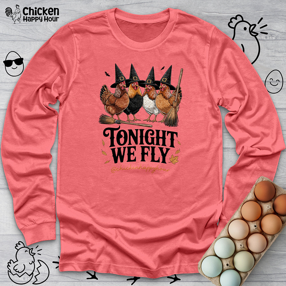 Tonight We Fly Long Sleeve
