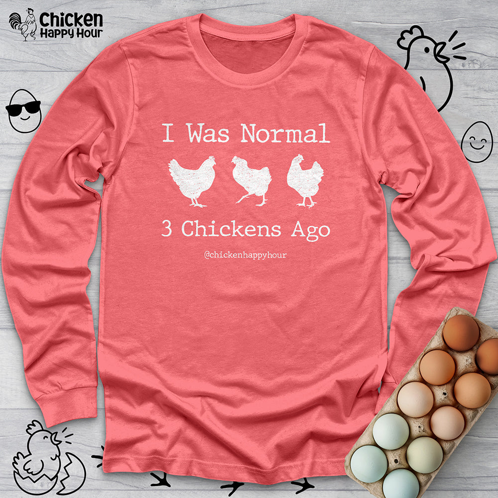I Was Normal Long Sleeve