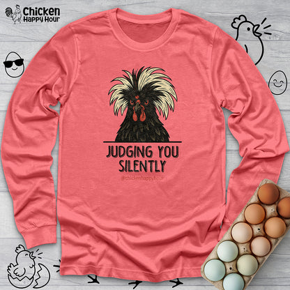 Judging You Silently Long Sleeve