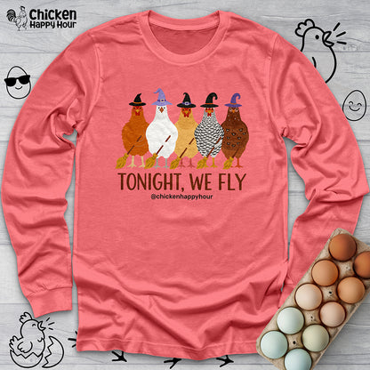 Tonight We Fly Long Sleeve