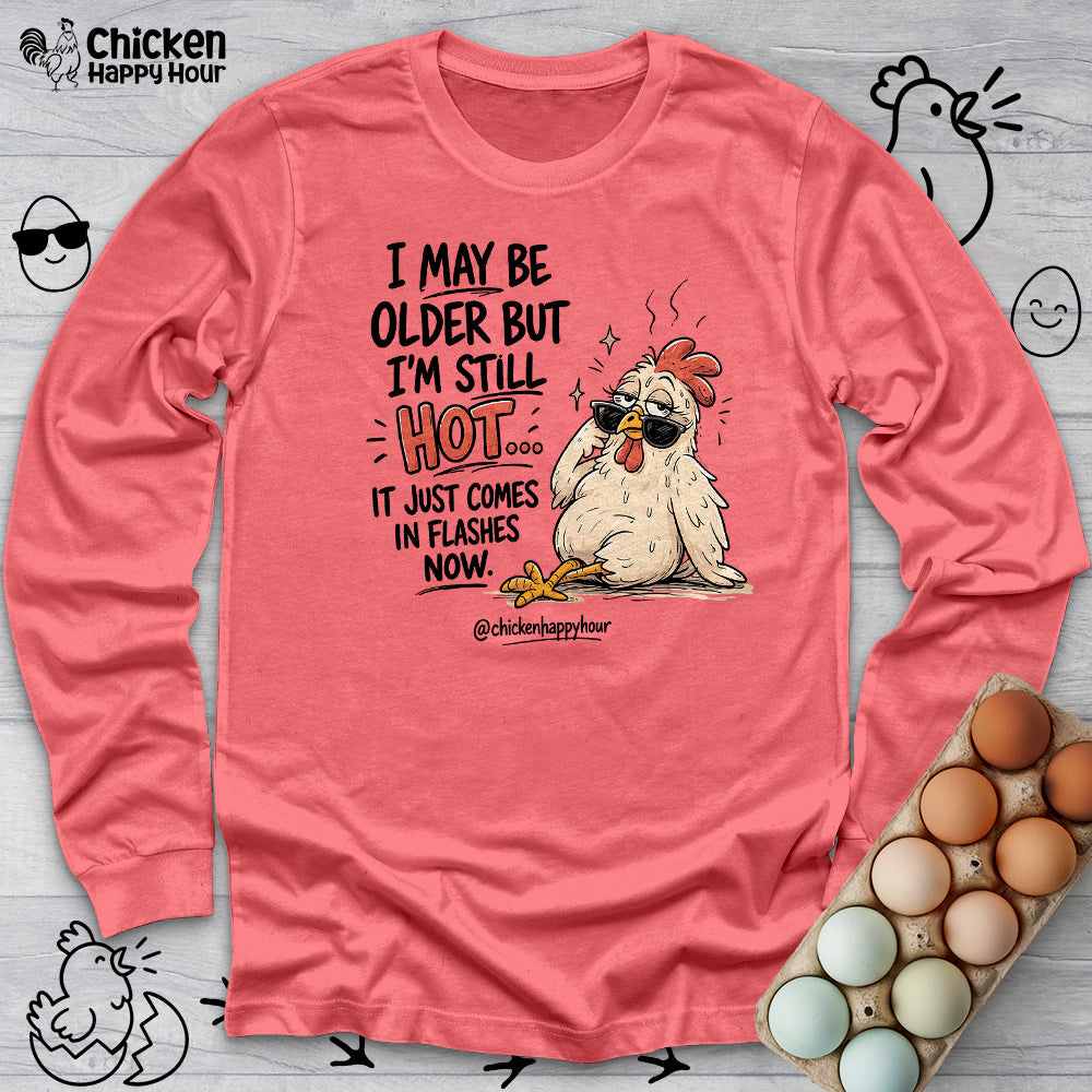 I May be Older Long Sleeve