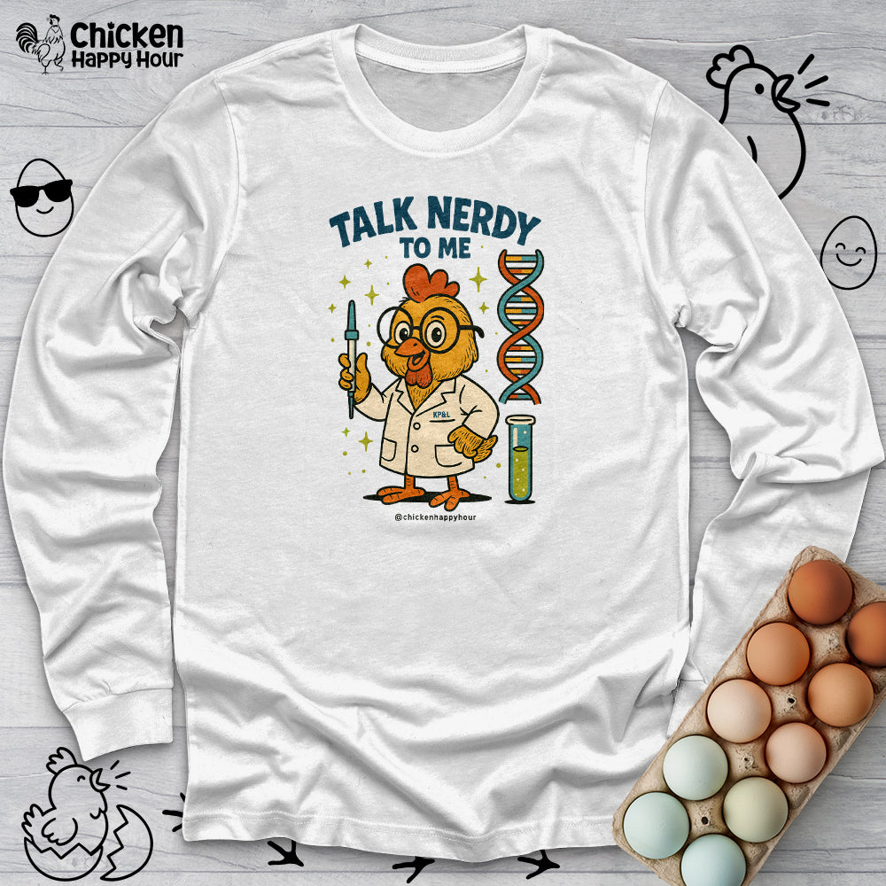 Talk Nerdy To Me Long Sleeve