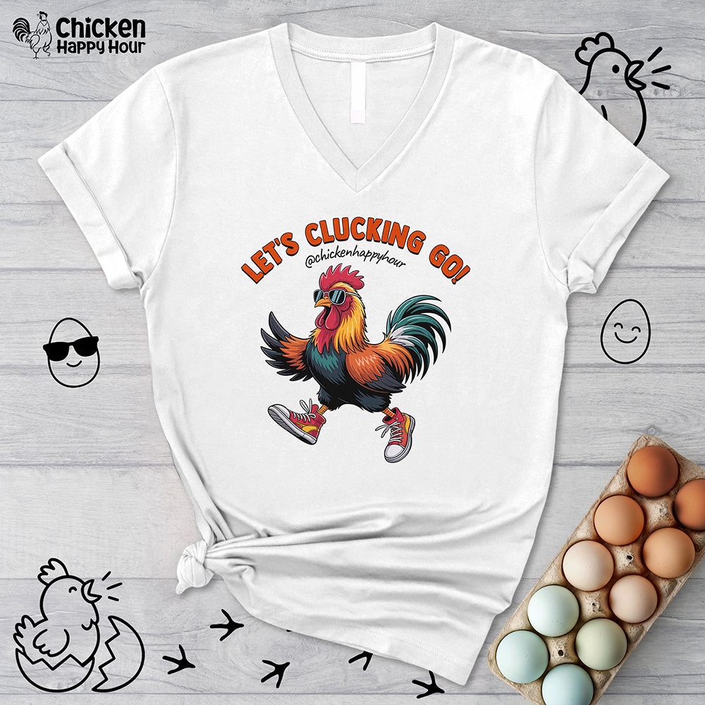 Let's Clucking Go! V-Neck Tee