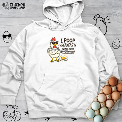 I Poop Breakfast Hooded Sweatshirt