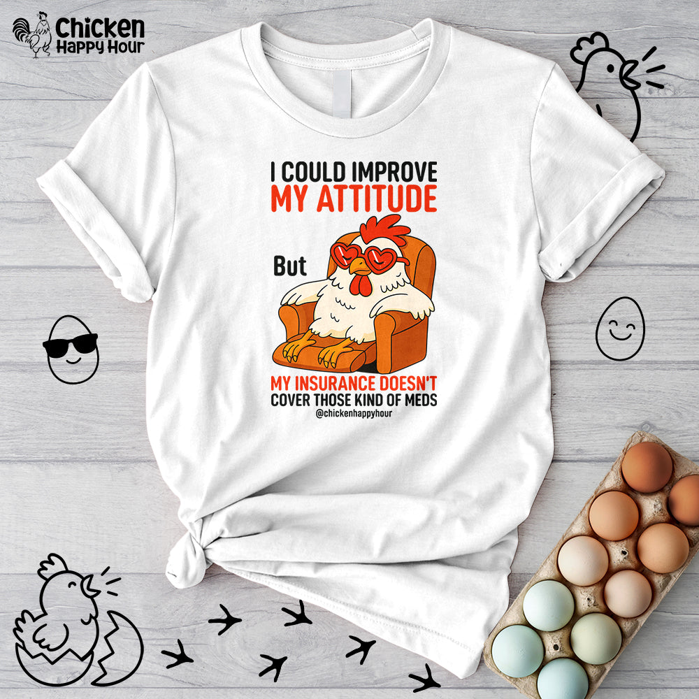 I Could Improve My Attitude Unisex Tee