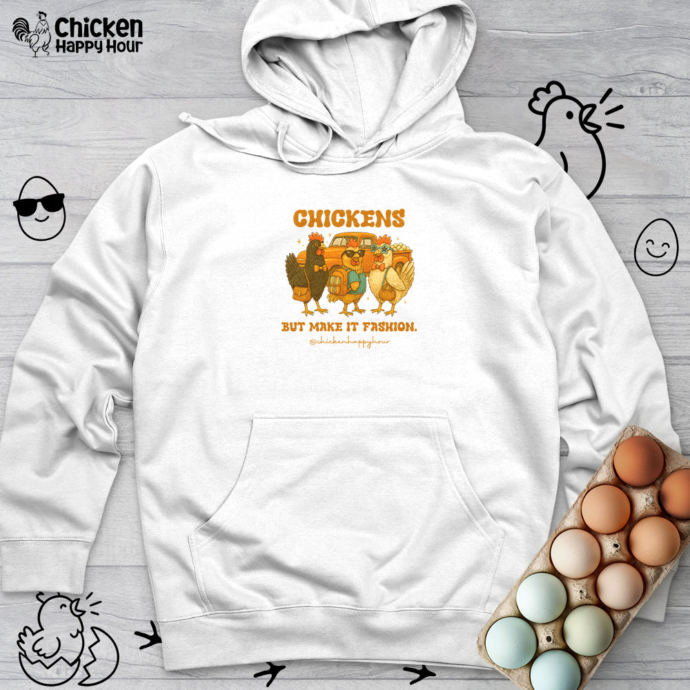 Chickens But Make it Fashion Hooded Sweatshirt