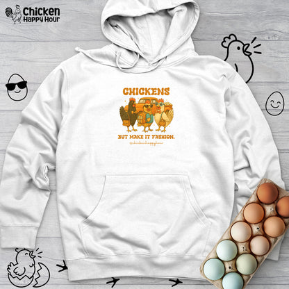 Chickens But Make it Fashion Hooded Sweatshirt