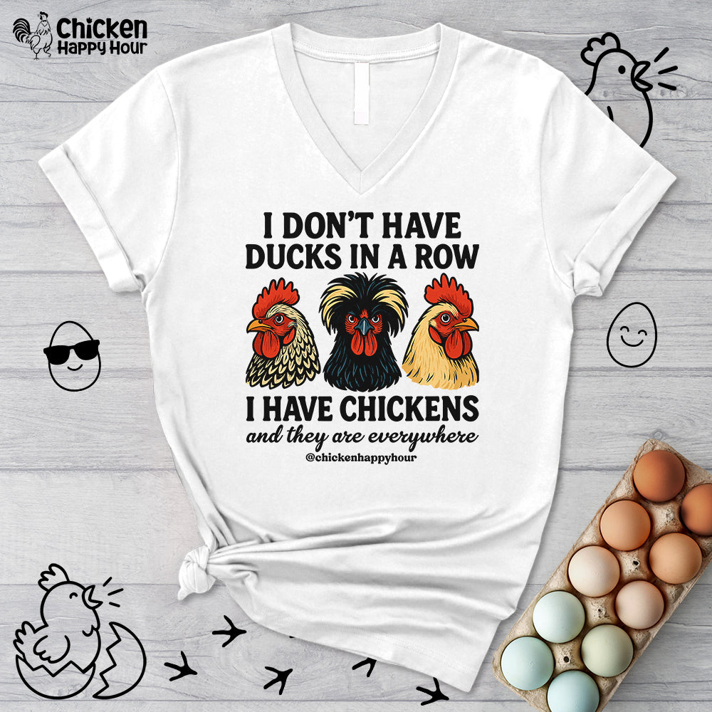 I Don't Have Ducks In A Row V-Neck Tee