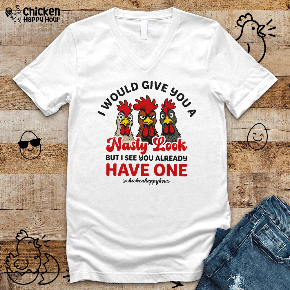I Would Give You A Nasty Look V-Neck Tee