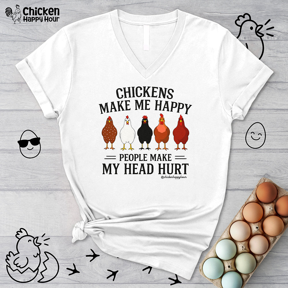 Chickens Make ME Happy V-Neck Tee