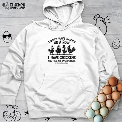 I Don't Have Ducks Hooded Sweatshirt