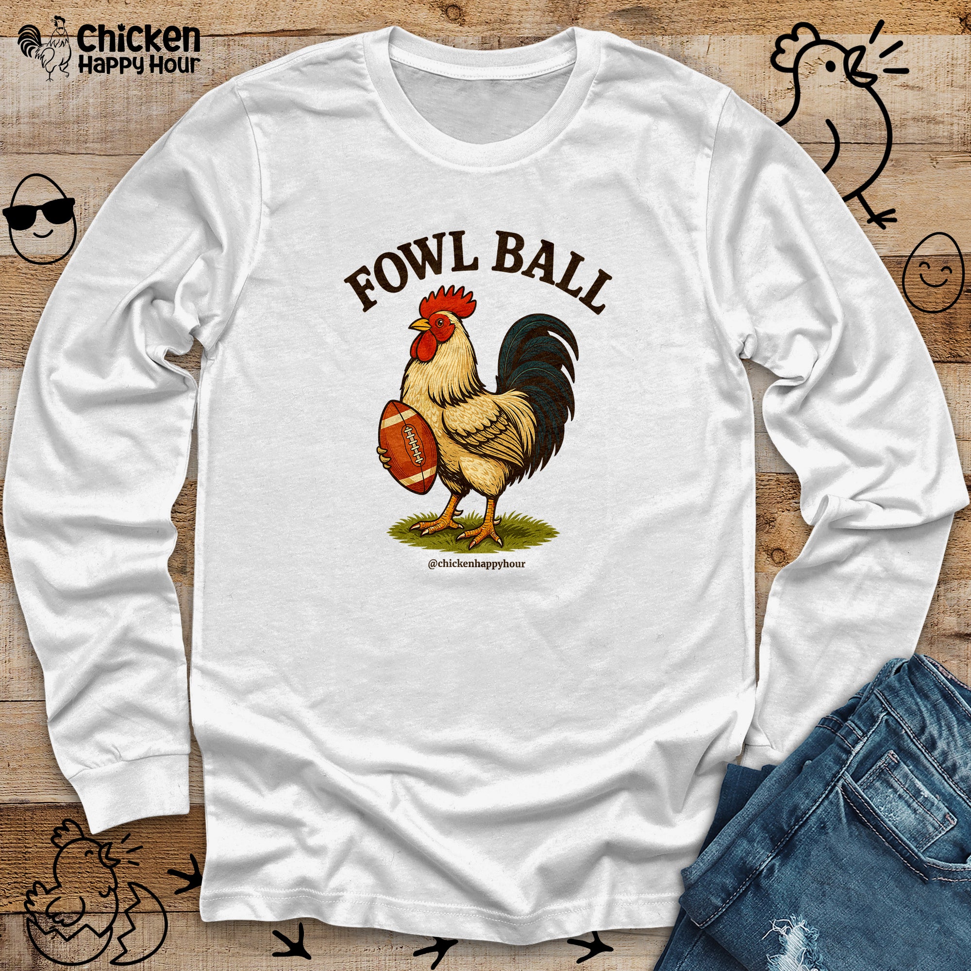 Fowl Ball Long Sleeve