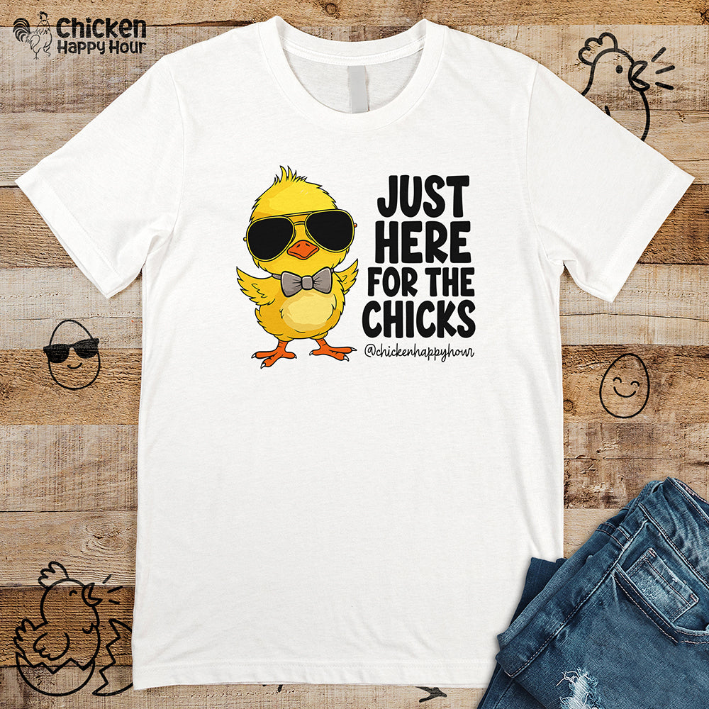 Just Here for The Chicks Unisex Tee
