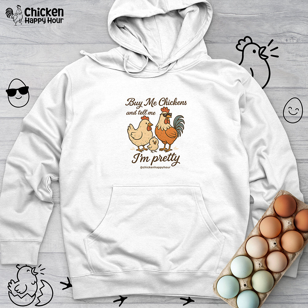 Buy Me Chickens Hooded Sweatshirt