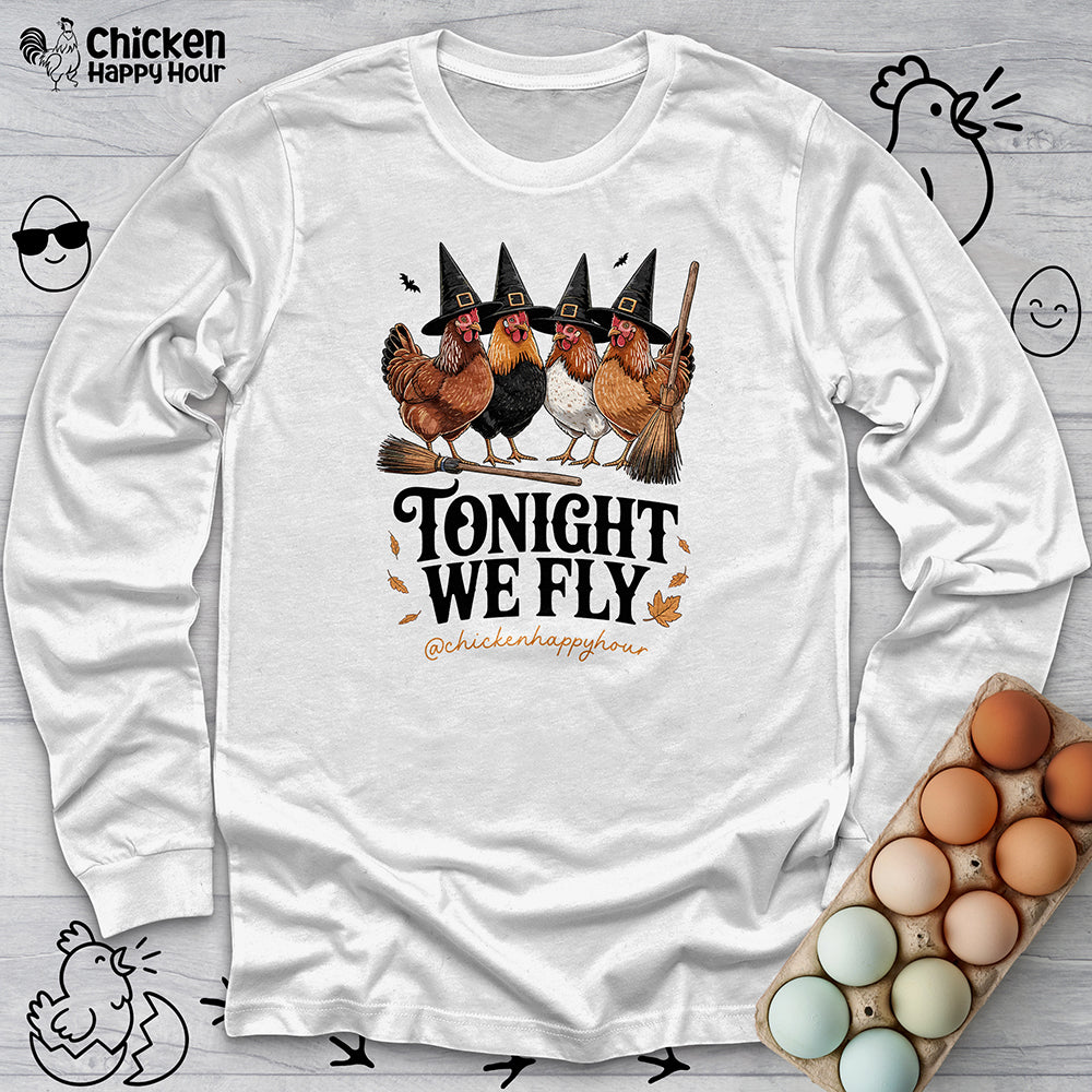 Tonight We Fly Long Sleeve