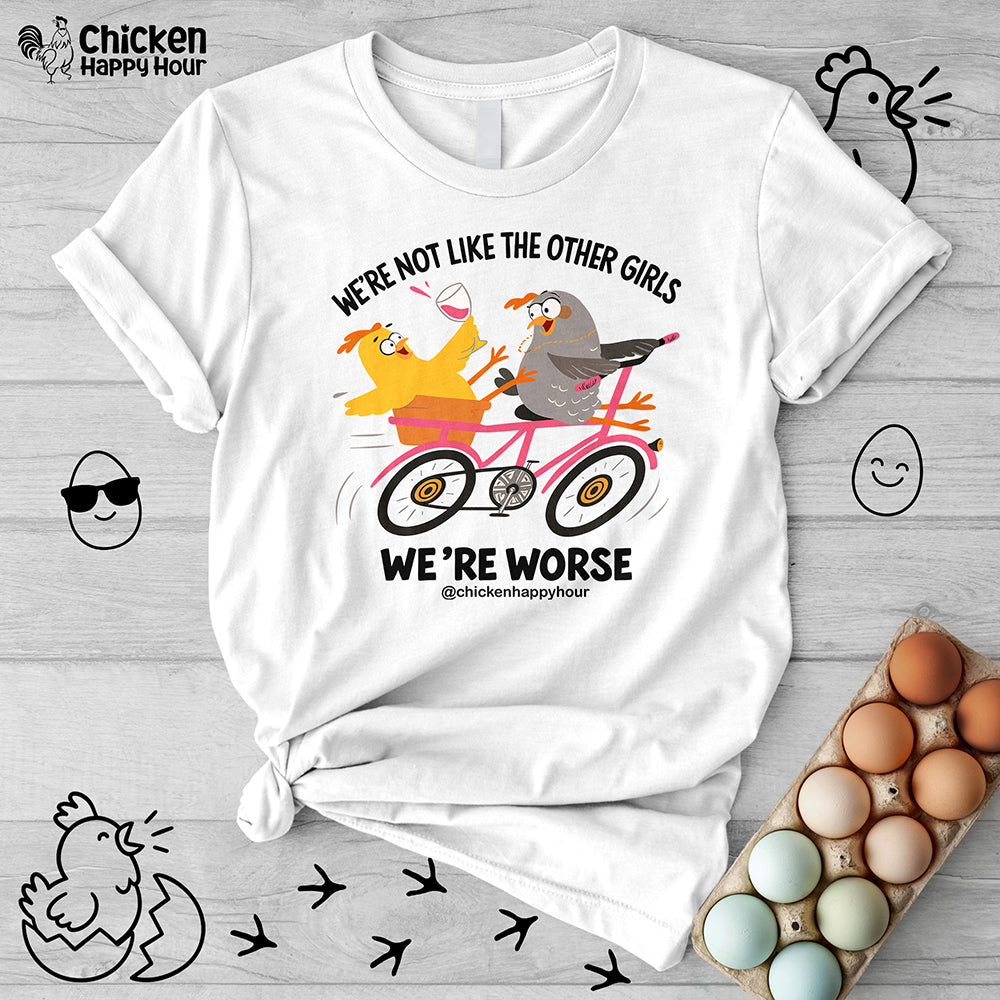 We're not Like the Other Girls Unisex Tee