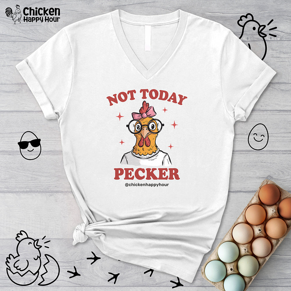 Not Today Pecker V-Neck Tee