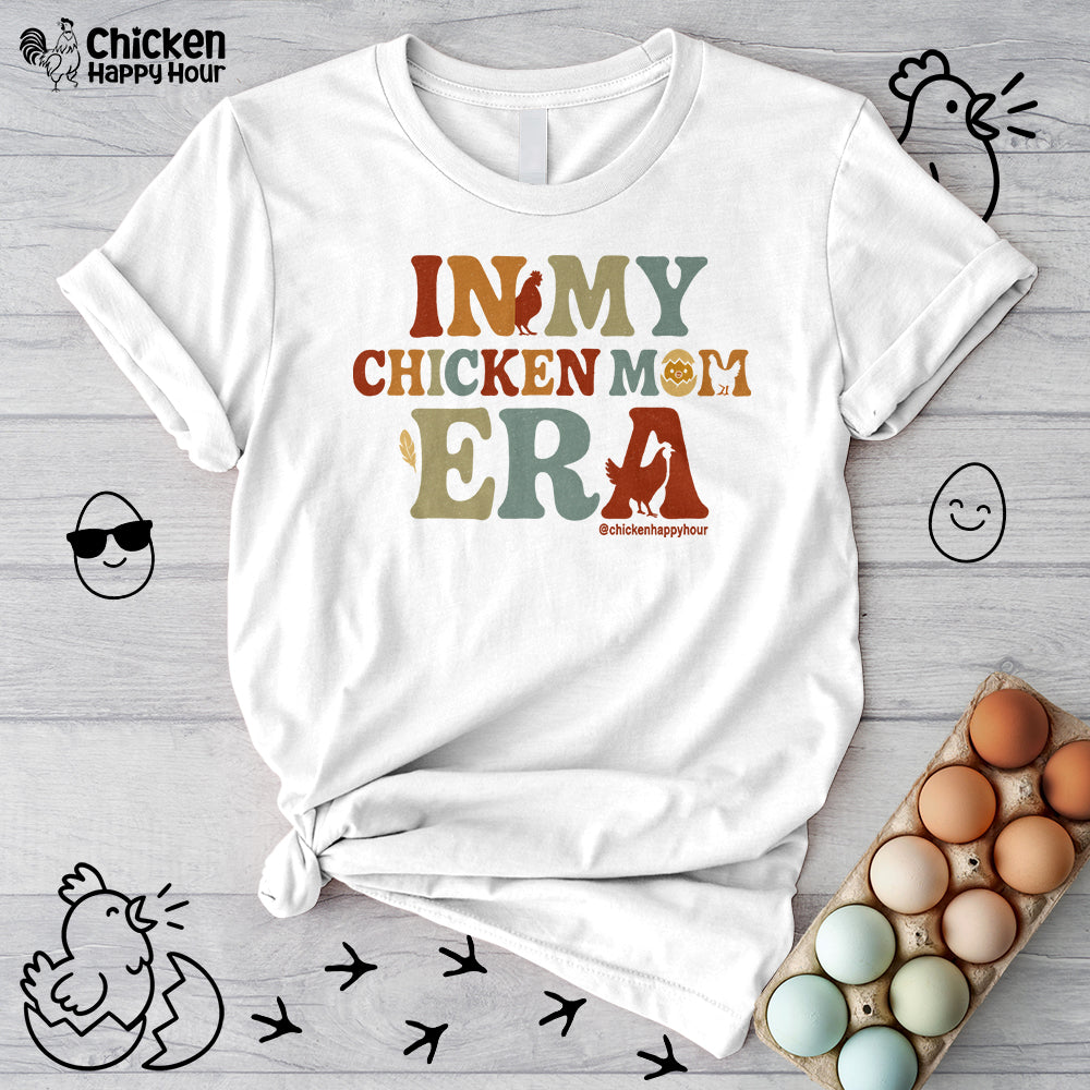 In my Chicken Mom Era Unisex Tee