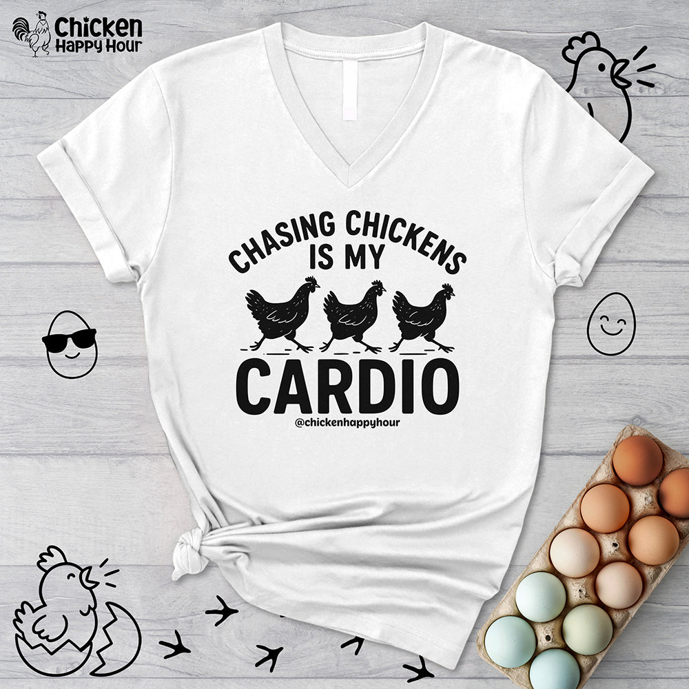 Chasing Chickens is My Cardio V-Neck Tee