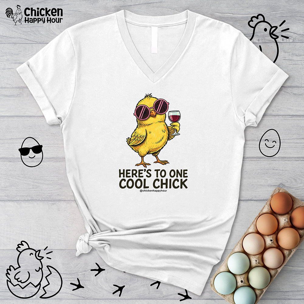 Here’s To One Cool Chick V-Neck Tee