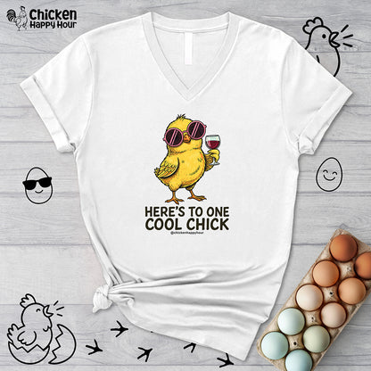 Here’s To One Cool Chick V-Neck Tee