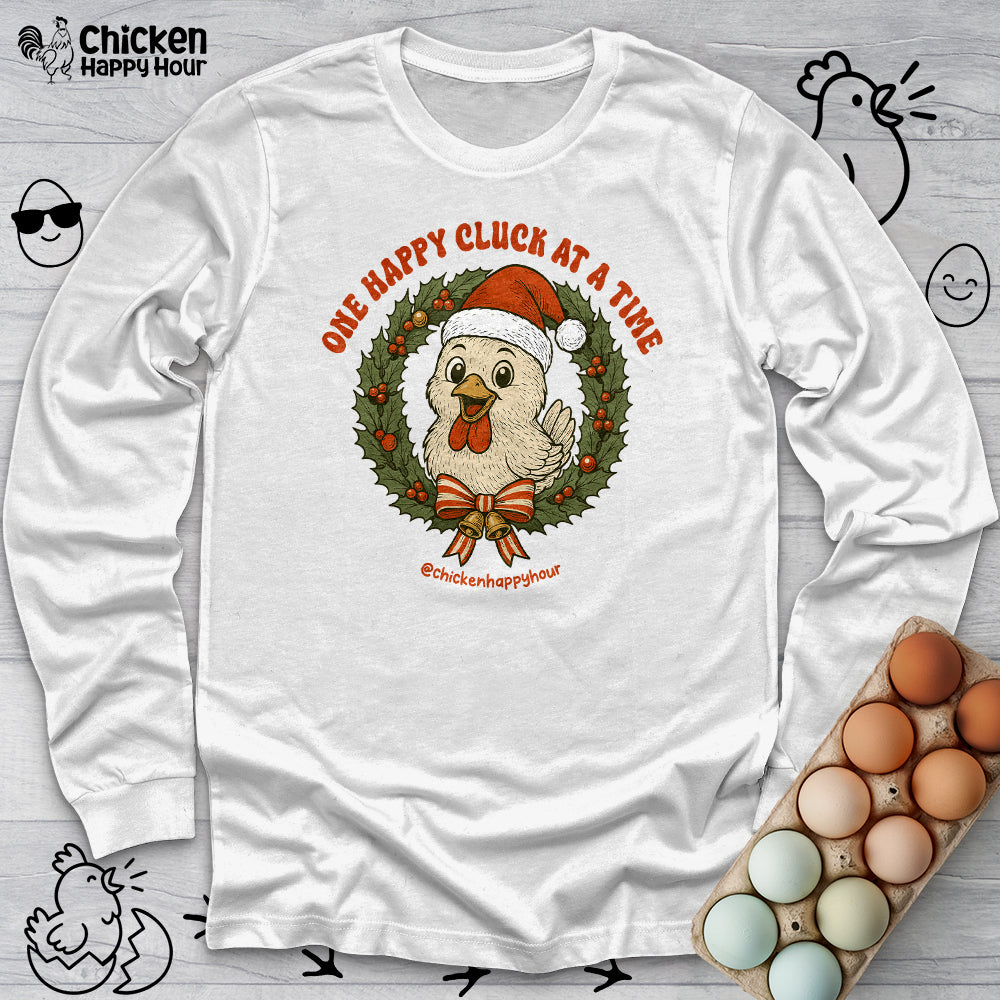 One Happy Cluck at a Time Long Sleeve