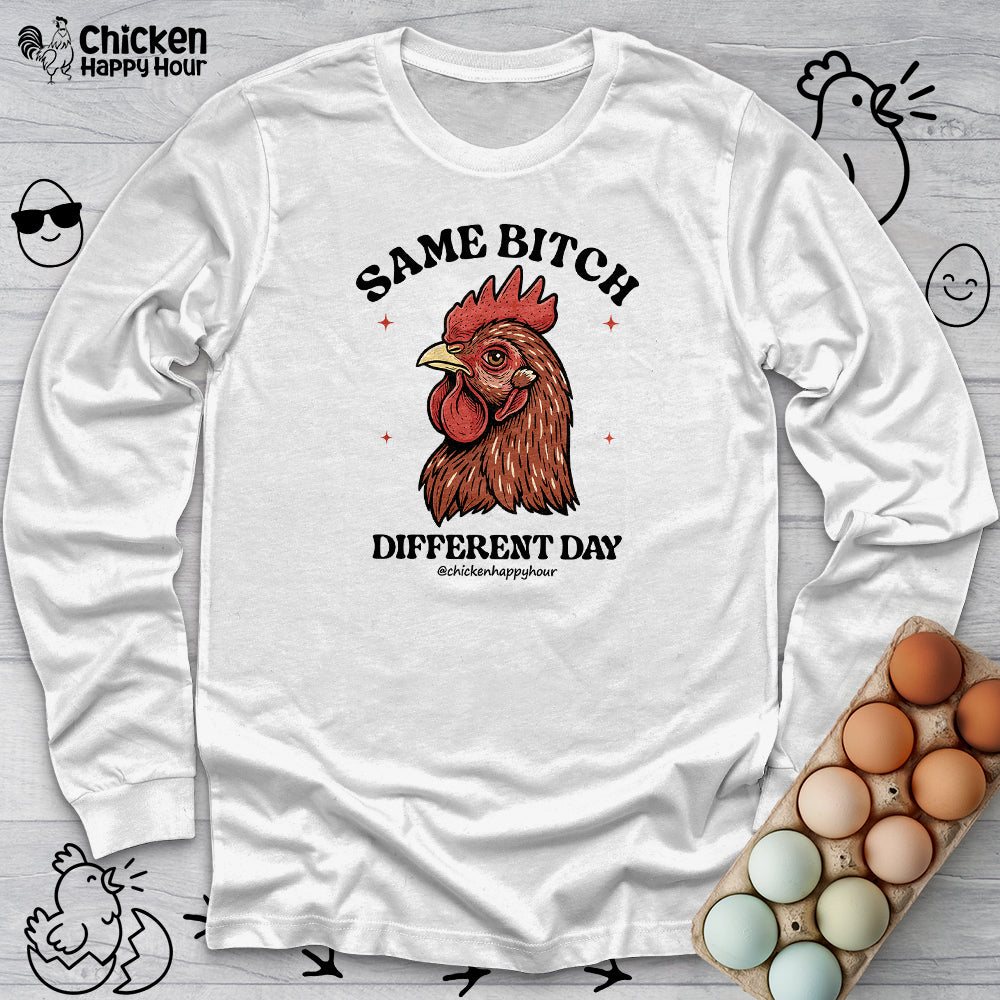 Same Bitch Long Sleeve