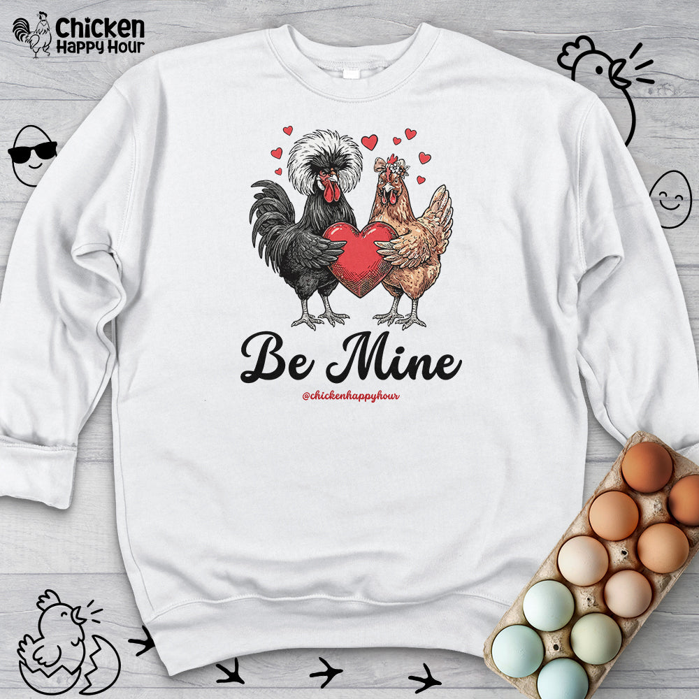 Be Mine Sweatshirt
