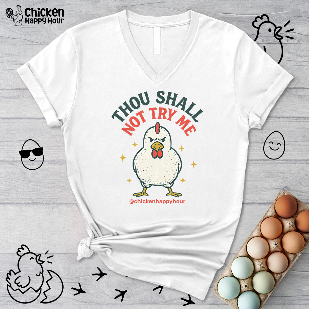 Thou Shall Not Try Me V-Neck Tee