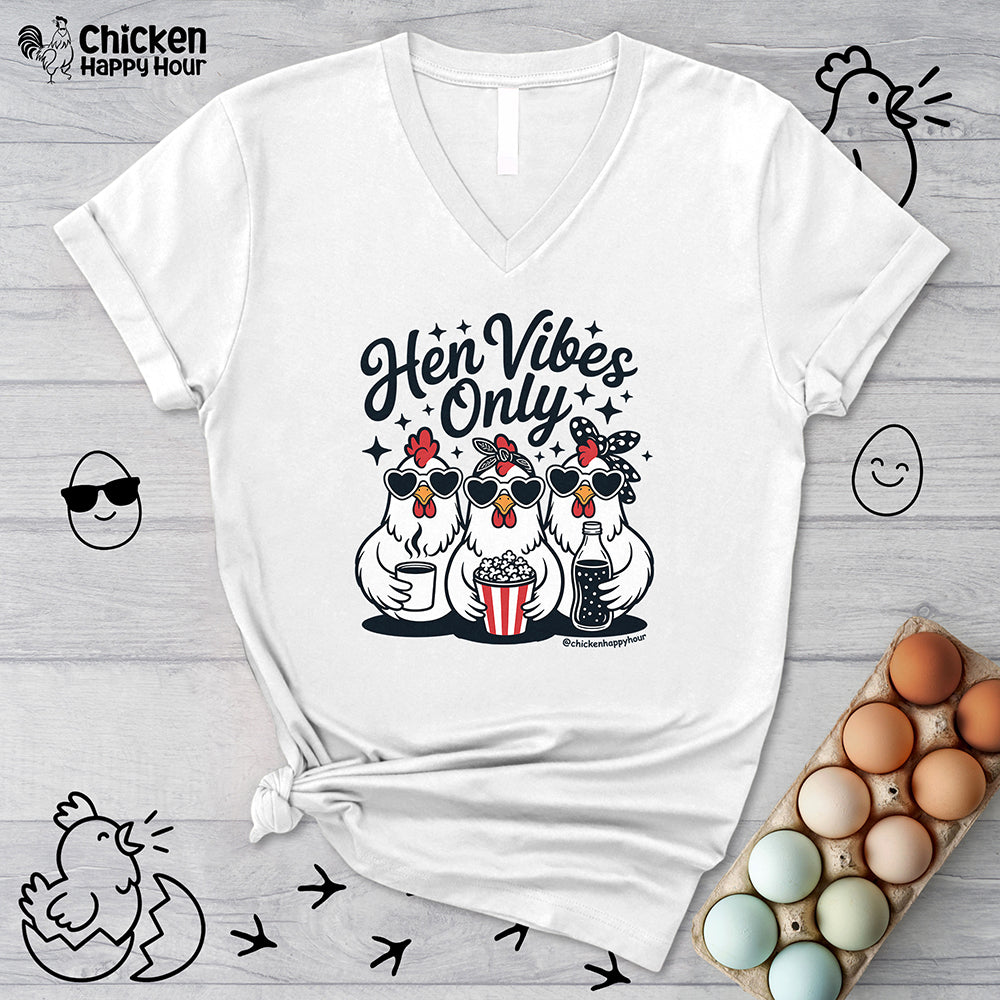 Hen Vibes Only V-Neck Tee