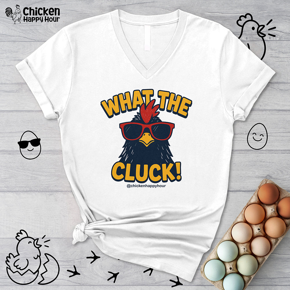 What the Cluck! V-Neck Tee