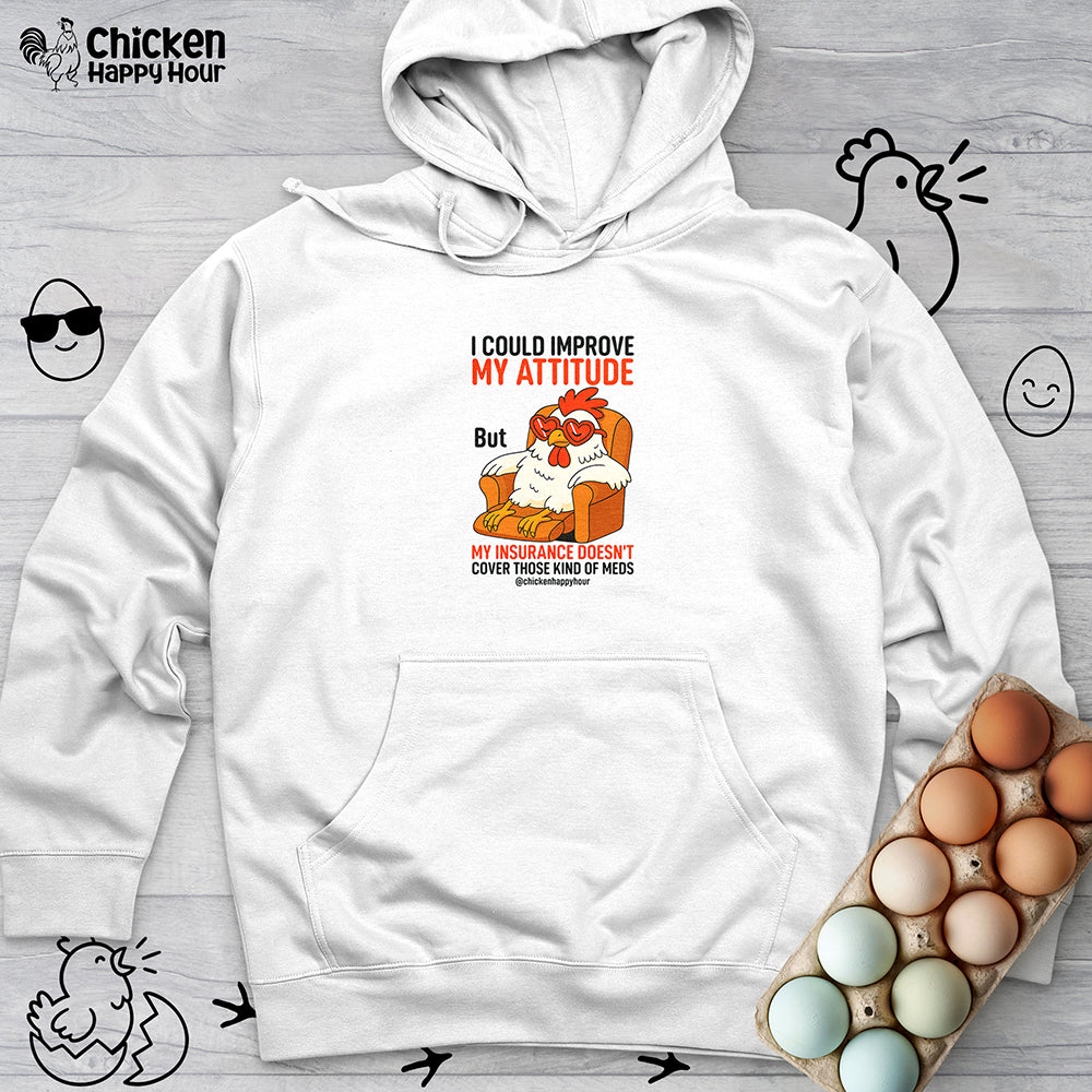 I Could Improve My Attitude Hooded Sweatshirt