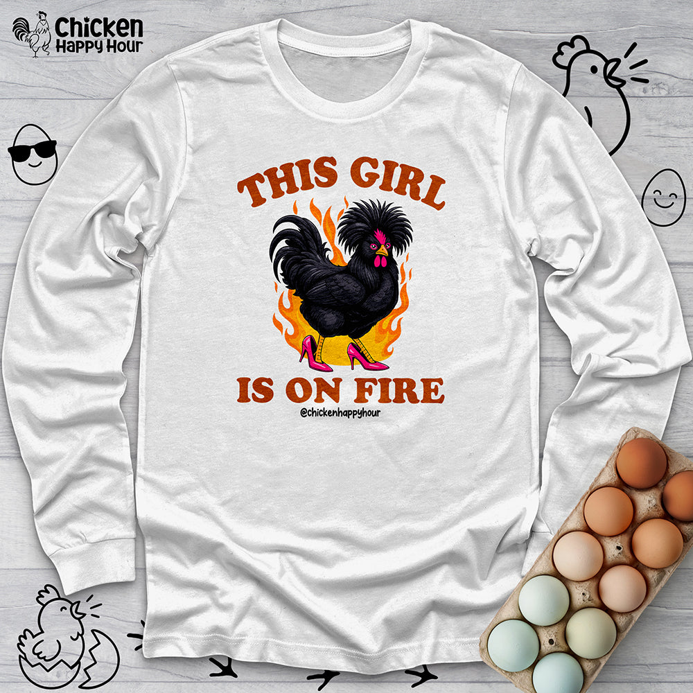 This Girl Is on Fire Long Sleeve