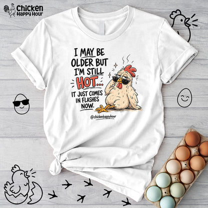 I May be Older Unisex Tee