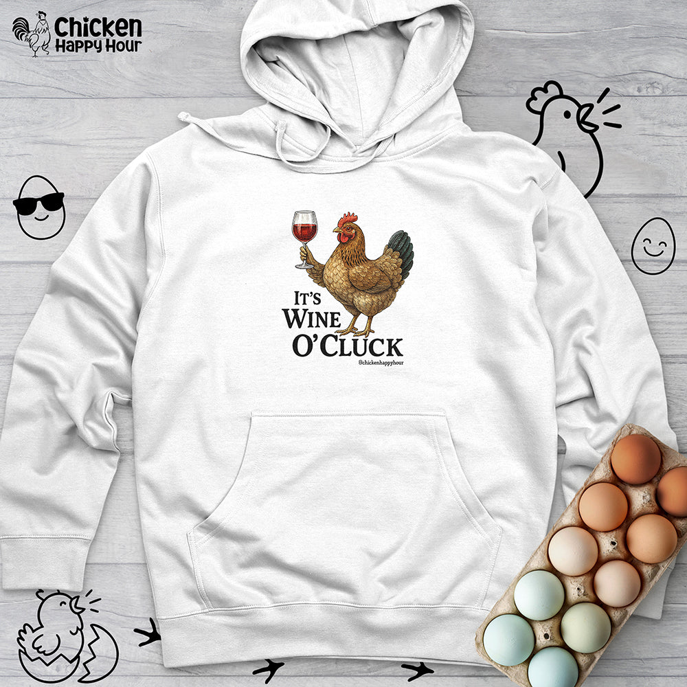 It’s Wine O’ Cluck Hooded Sweatshirt