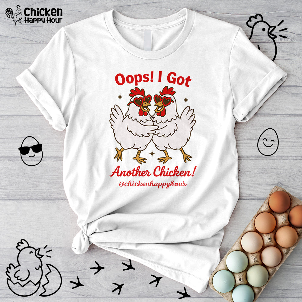 Oops I Got Another Chicken 3 Unisex Tee