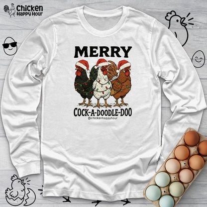 Merry Cock a Doodle Doo Long Sleeve