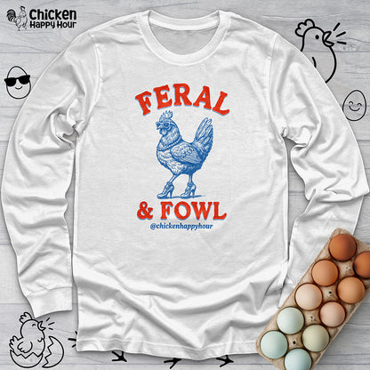 Feral & Fowl Long Sleeve