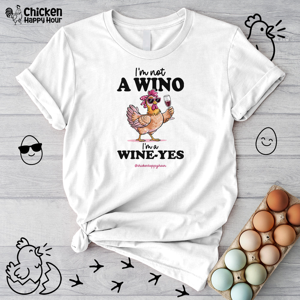 I'm Not a Wino Unisex Tee