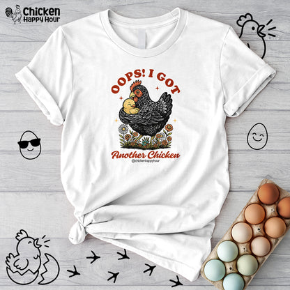 Oops! I Got Another Chicken Unisex Tee