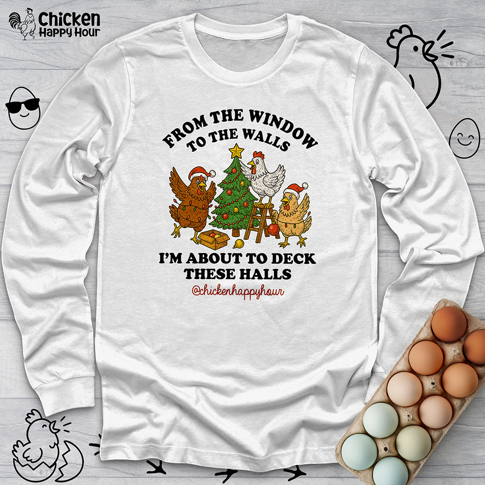 From the Window to the Walls Long Sleeve