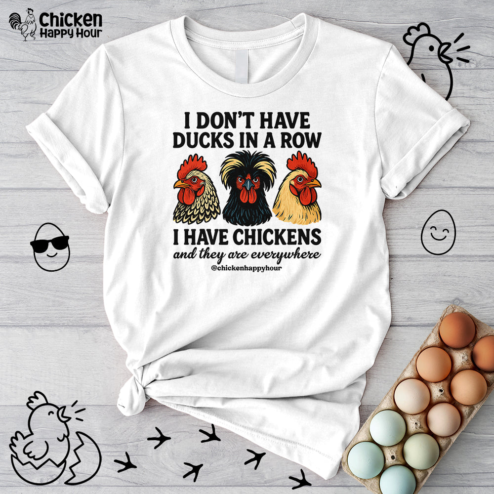 I Don't Have Ducks In A Row Unisex Tee
